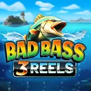 Bad Bass 3 Reels